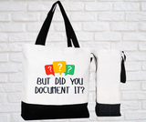 Large Basic Tote-Did you document it?