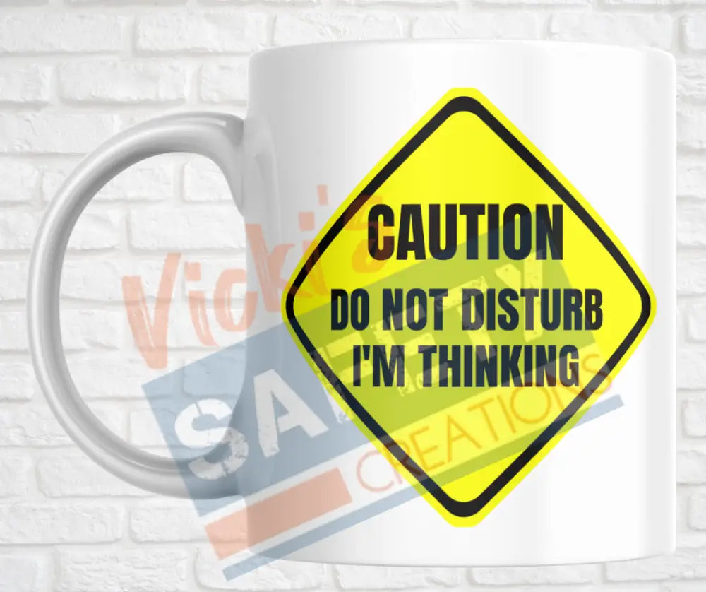 15oz. Ceramic Mug - Do Not Disturb...I’m Thinking Drinkware & Accessories