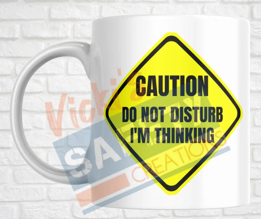15oz. Ceramic Mug - Do Not Disturb...I’m Thinking Drinkware & Accessories