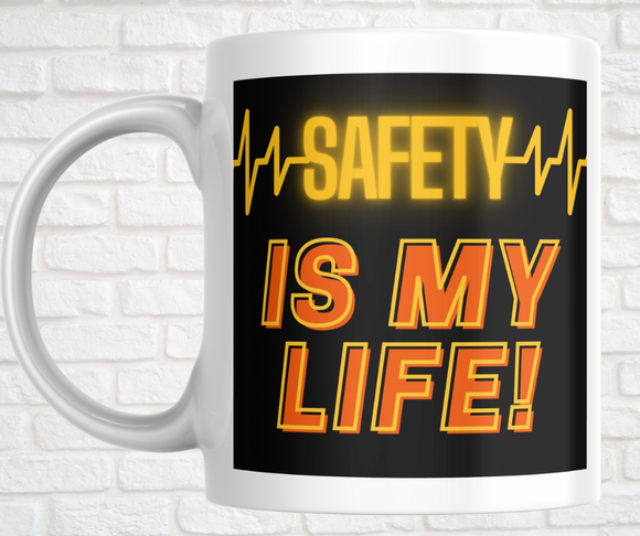 15oz. Ceramic Mug - Safety is My Life