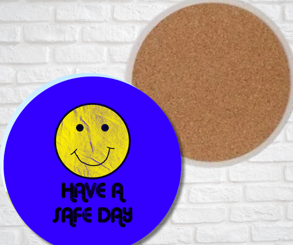 Ceramic Coasters - Have a Safe Day (Asst Colors)
