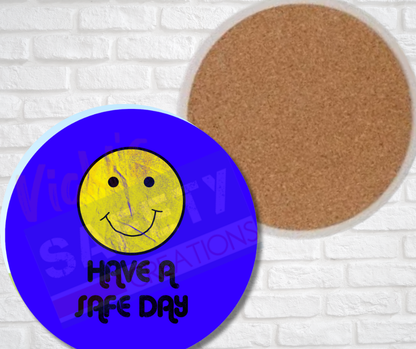 Ceramic Coasters - Have a Safe Day (Asst Colors)