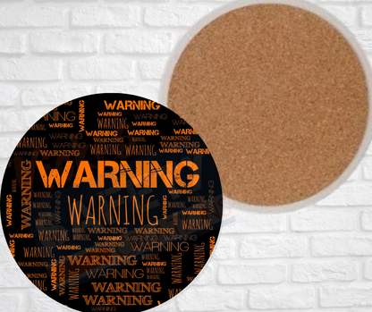 Ceramic Coasters - WARNING