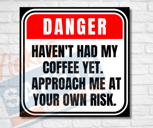 Vinyl Stickers-No Coffee Yet (Multi-pack)