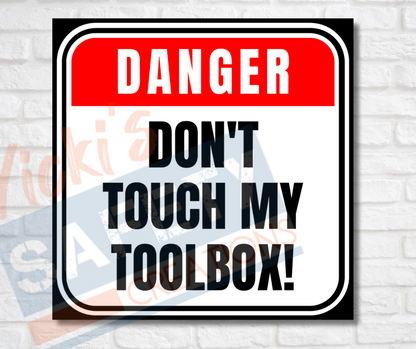 Vinyl Stickers-Don't Touch My Tools (Multi-pack)