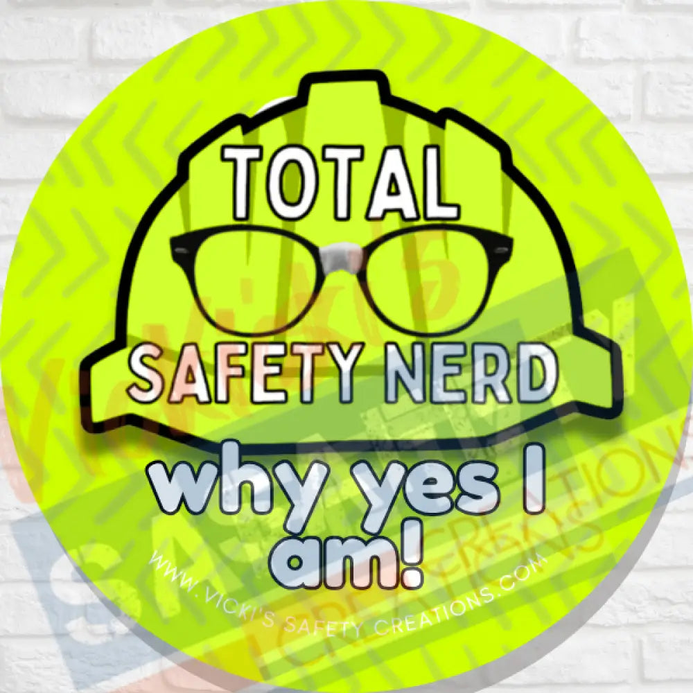 58mm (2.25’’) Button Pin-Safety Nerd Pins