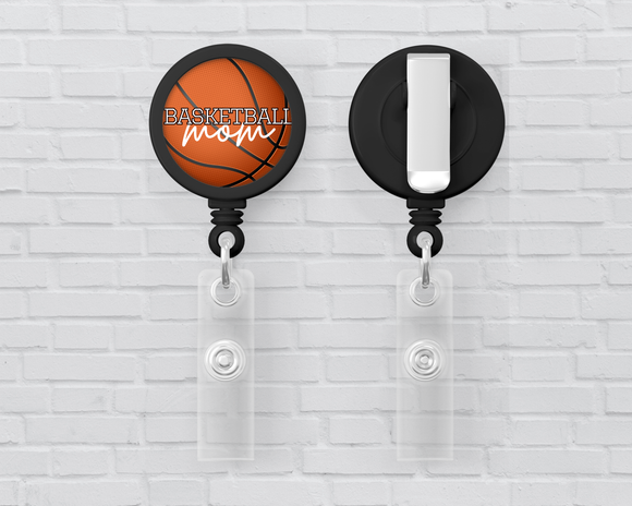 Basic Badge Reels - Basketball... (mama, nana, etc)