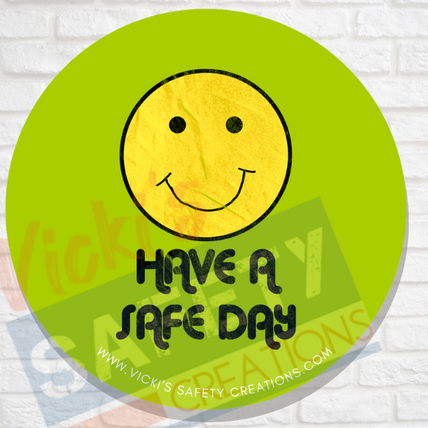 58mm (2.25") Button Pin-Have a Safe Day