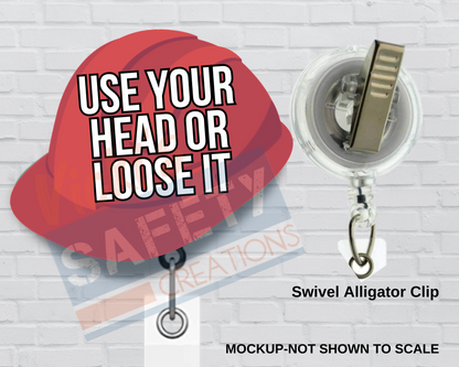Di-cut Badge Reels-Hard Hat-Use Your Head...