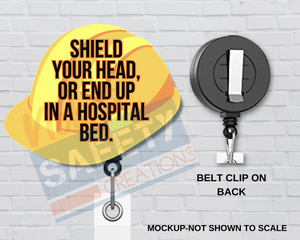 Di-cut Badge Reels-Hard Hat-Shield Your Head...