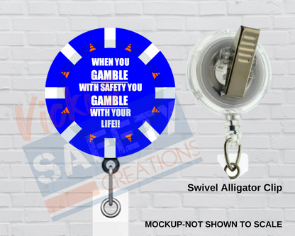 Di-cut Badge Reels-Gamble with Safety