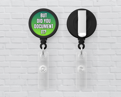 Basic Badge Reels - Did you document...(Asst. Colors)