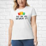 Did you document it? (ASST. SHIRT STYLES)