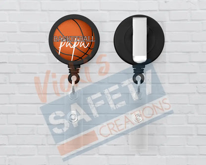 Basic Badge Reels - Basketball... (mama nana etc) Basketball Papa Badge Reels