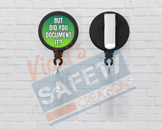 Basic Badge Reels - Did you document...(Asst. Colors) GREEN Badge Reels