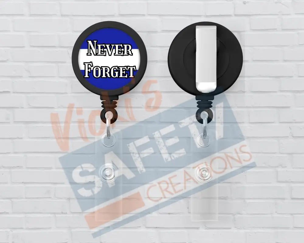 Basic Badge Reels - Never Forget...(police firefighters etc.) EMS Badge Reels