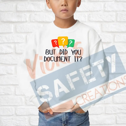 Did you document it? (Adult Youth Toddler Infant Sizes) Crew Sweatshirt / YOUTH-XSmall Adult Clothing