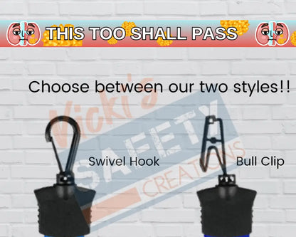 FULL COLOR LANYARD - THIS TOO SHALL PASS (KIDNEY STONES) Badge Holder