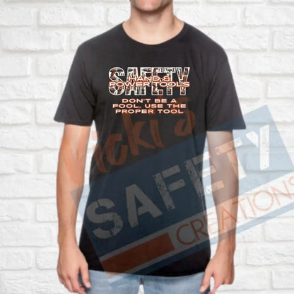 Hand & Power Tools Safety (Adult Youth Toddler Infant Sizes) T-shirt/Onesie / ADULT-Small Adult Clothing