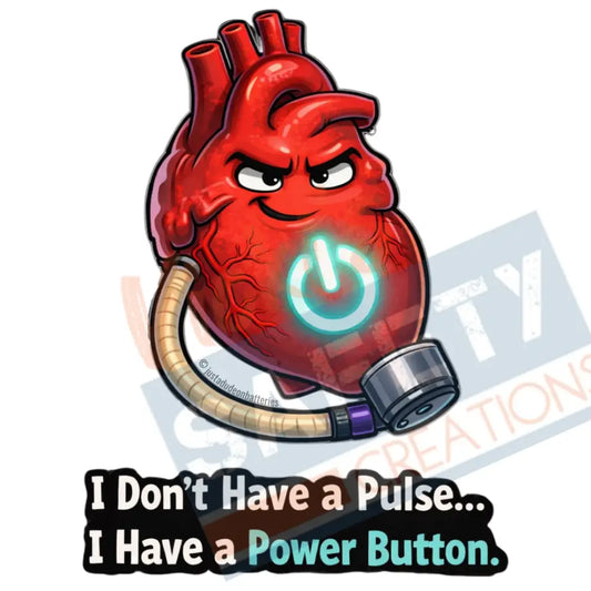 I don’t have a pulse... (Adult Youth Toddler Infant Sizes) Adult Clothing