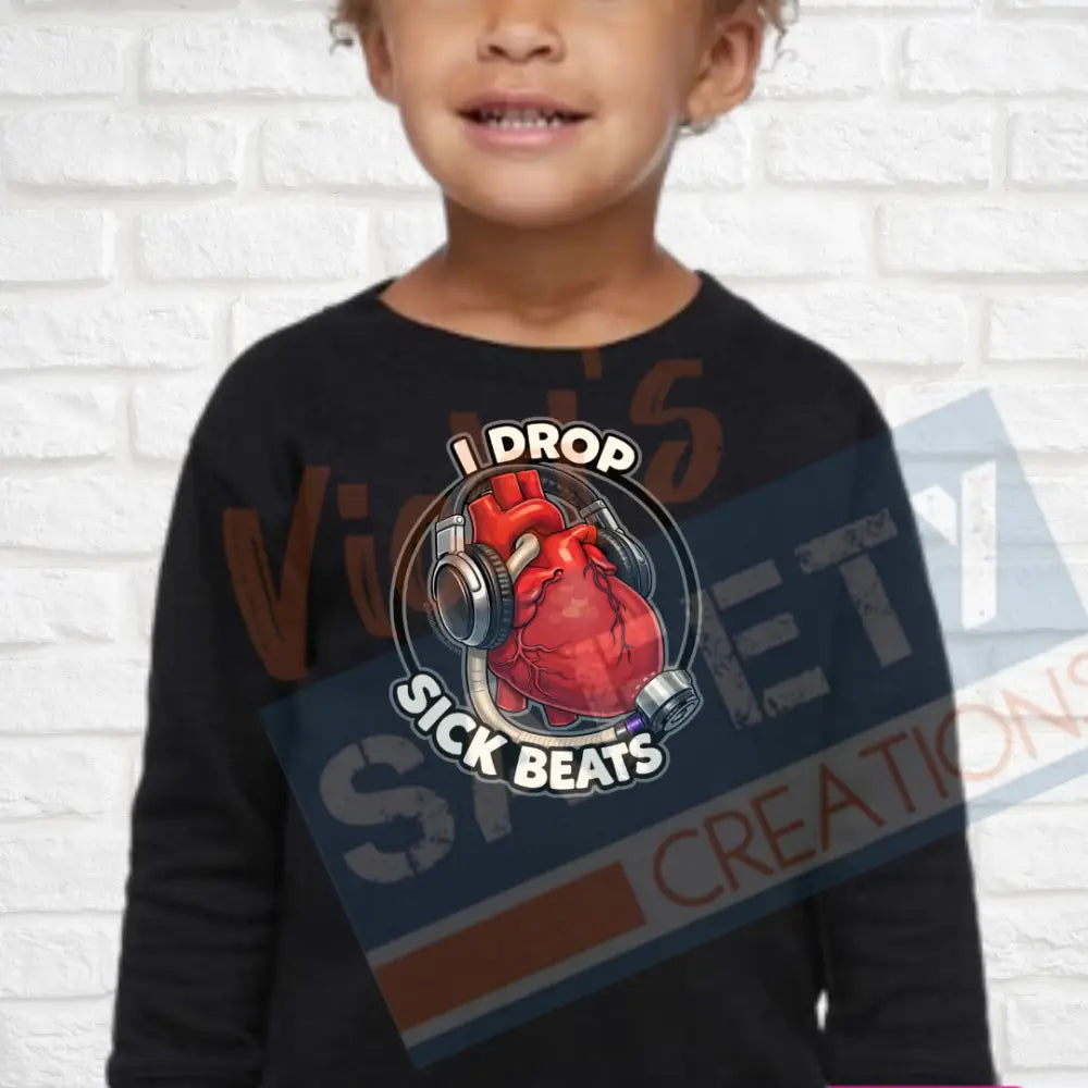 I drop sick beats Tops (Adult Youth Toddler Infant Sizes) Crew Sweatshirt / TODDLER-2T Adult Clothing