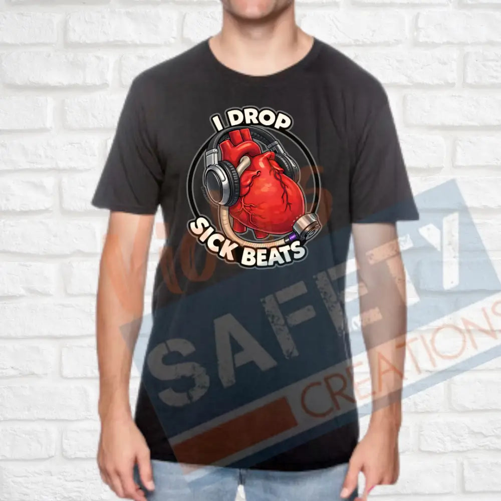 I drop sick beats Tops (Adult Youth Toddler Infant Sizes) T-shirt/Onesie / ADULT-Small Adult Clothing