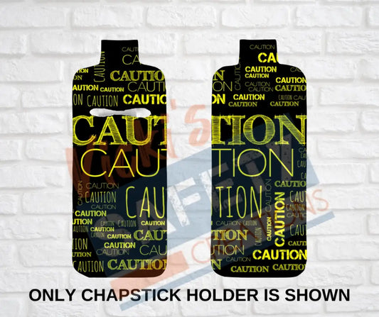 Keychain accessories - Chapstick Holder Lotion Holder Key fob - CAUTION Car gift set