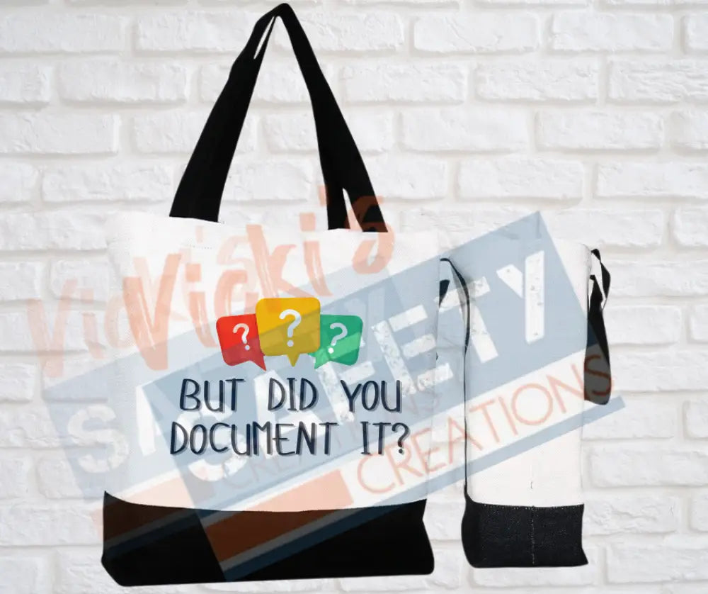 Large Basic Tote-Did you document it? Bags
