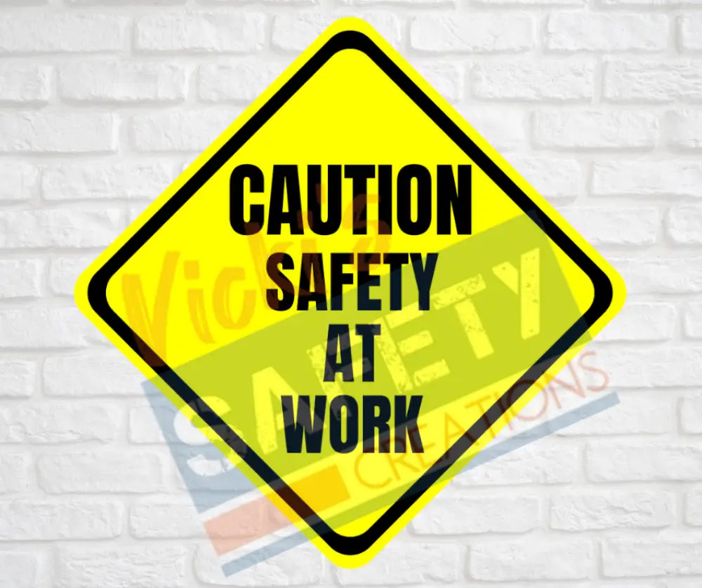 Novelty 12’’X12’’ Aluminum Diamond Sign CAUTION...Safety at Work Signage