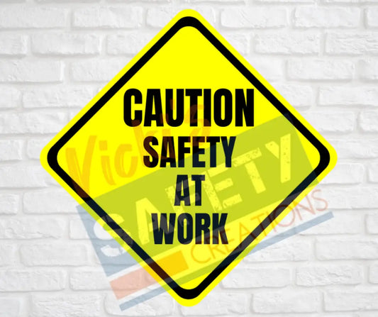 Novelty 12’’X12’’ Aluminum Diamond Sign CAUTION...Safety at Work Signage