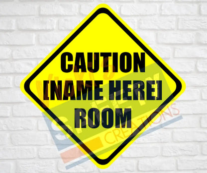 Novelty 12’’X12’’ Personalized Aluminum Diamond Sign CAUTION...ROOM Signage