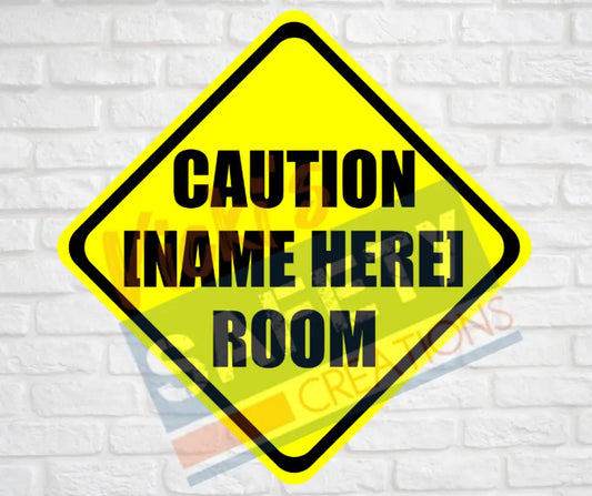 Novelty 12’’X12’’ Personalized Aluminum Diamond Sign CAUTION...ROOM Signage