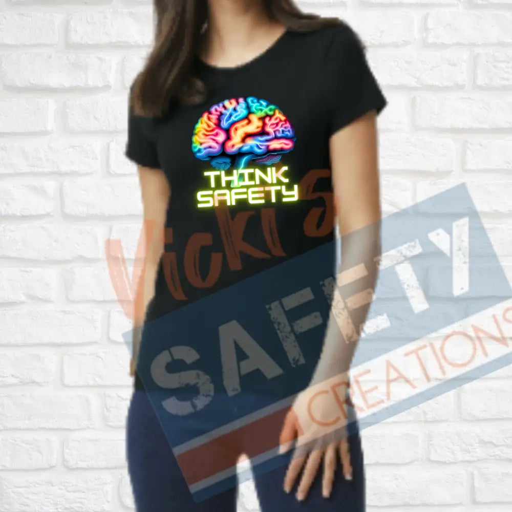 Think Safety (Adult Youth Toddler Infant Sizes) T-shirt/Onesie / LADIES-SMALL Adult Clothing