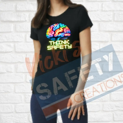 Think Safety (Adult Youth Toddler Infant Sizes) T-shirt/Onesie / LADIES-SMALL Adult Clothing
