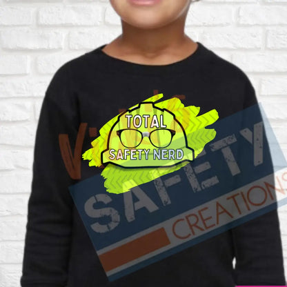 Total Safety Nerd (Adult Youth Toddler Infant Sizes) Crew Sweatshirt / TODDLER-2T Adult Clothing