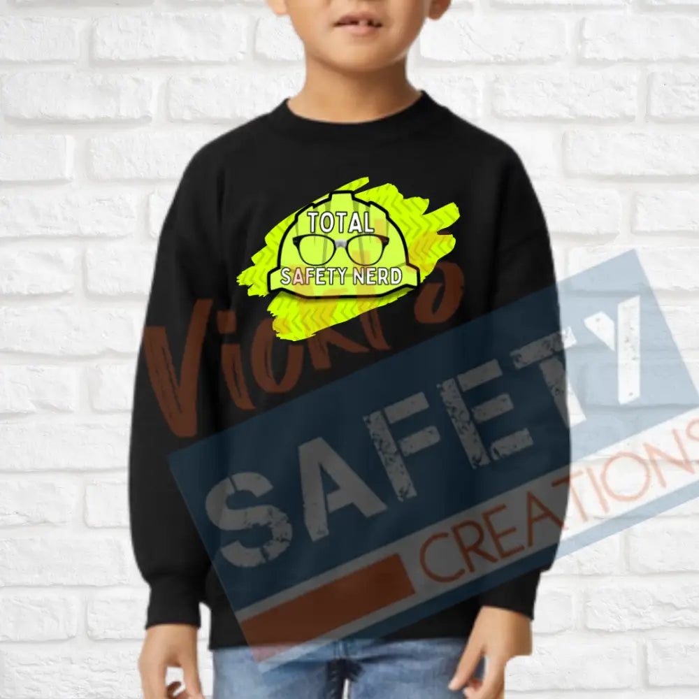 Total Safety Nerd (Adult Youth Toddler Infant Sizes) Crew Sweatshirt / YOUTH-XSmall Adult Clothing