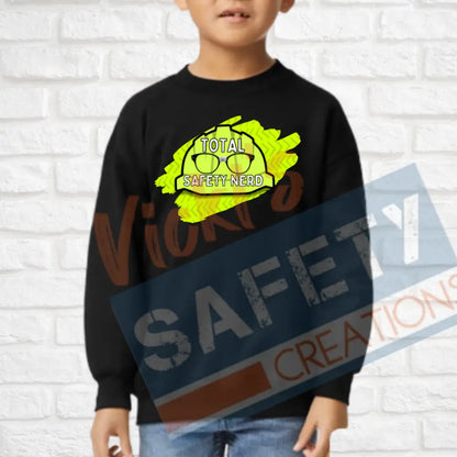 Total Safety Nerd (Adult Youth Toddler Infant Sizes) Crew Sweatshirt / YOUTH-XSmall Adult Clothing