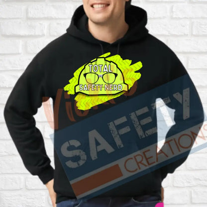 Total Safety Nerd (Adult Youth Toddler Infant Sizes) Hoodie / ADULT-Small Adult Clothing